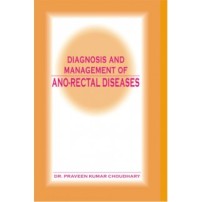 Diagnosis And Management of Ano-Rectal Diseases (HB)